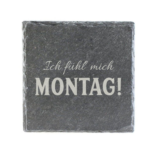 Untersetzer Schiefer "Fühl mich Montag" | 10x10xm - INSELLIEBE USEDOM