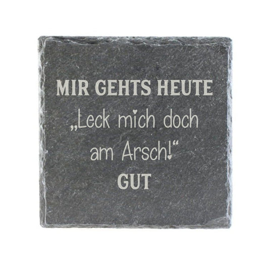 Untersetzer Schiefer "Mir gehts Leck Mich" | 10x10xm - INSELLIEBE USEDOM