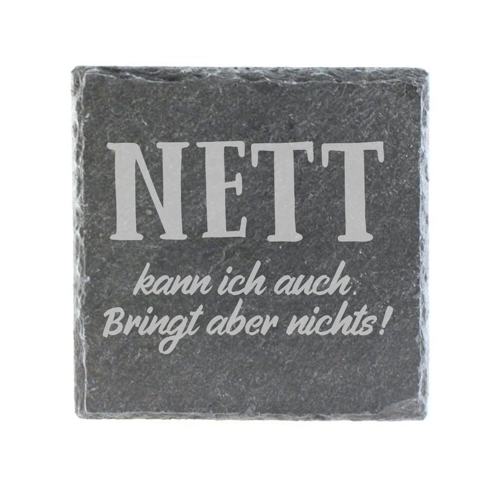 Untersetzer Schiefer "Nett kann ich" | 10x10xm - INSELLIEBE USEDOM