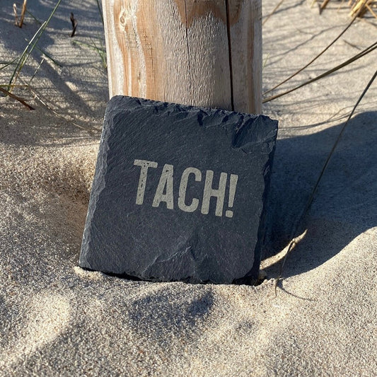 Untersetzer Schiefer "TACH!" | 10x10xm - INSELLIEBE USEDOM